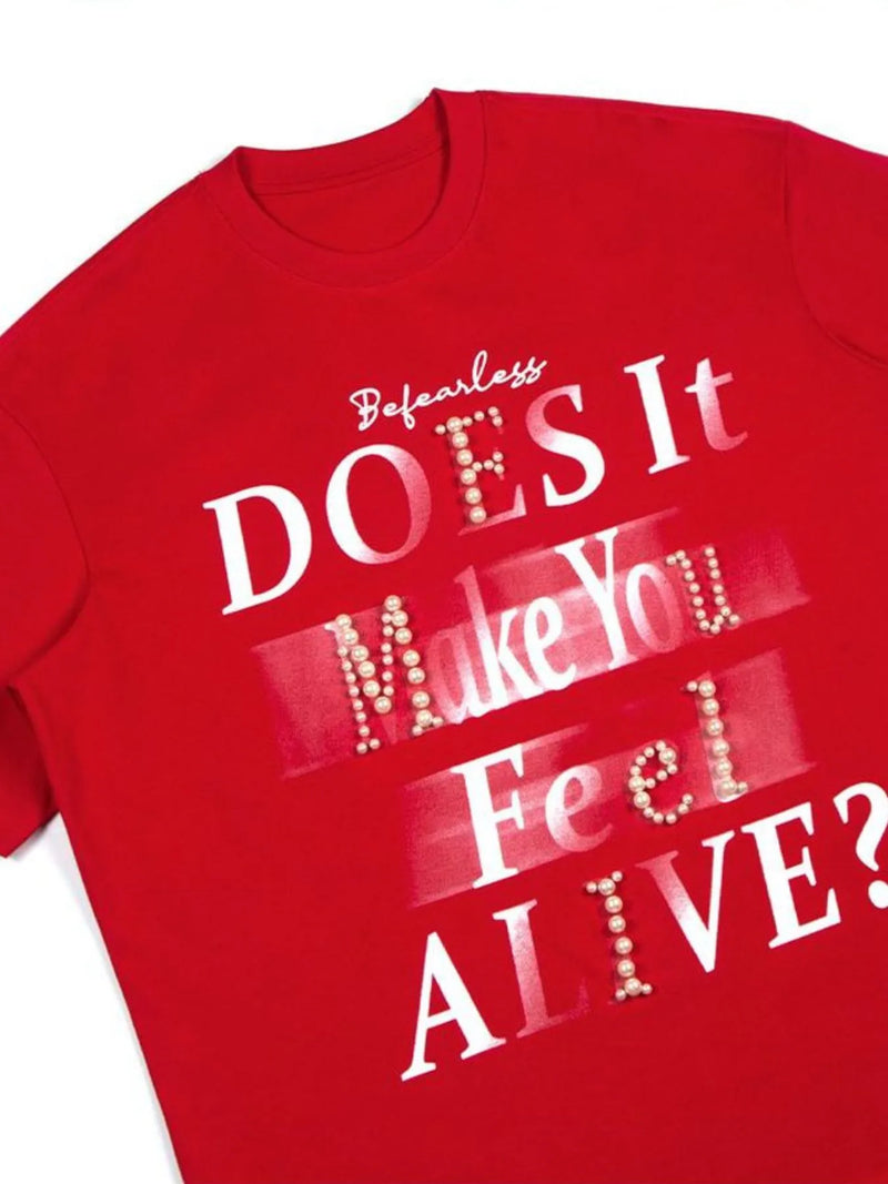 Fearless “Does It Make You Feel Alive?” Pearl Graphic Oversized T-Shirt – Urban Streetwear Tee for Men