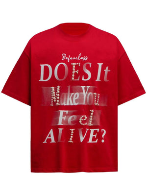 Fearless “Does It Make You Feel Alive?” Pearl Graphic Oversized T-Shirt – Urban Streetwear Tee for Men